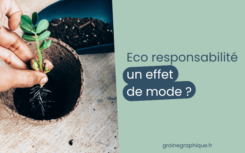 eco responsabilité effet de mode